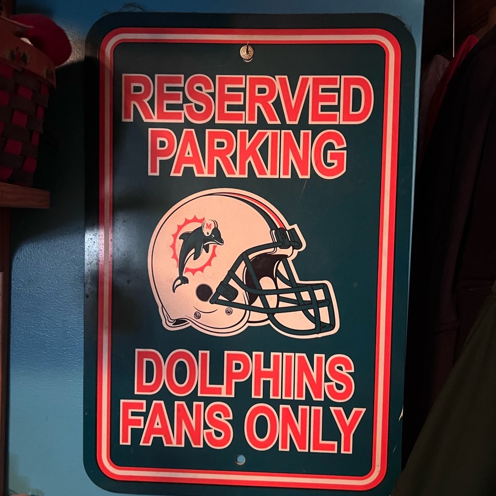 Dolphins Fans Reserved Parking Sign